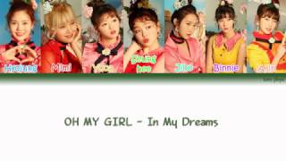OH MY GIRL (오마이걸) – In My Dreams Lyrics (Han|Rom|Eng|COLOR CODED)