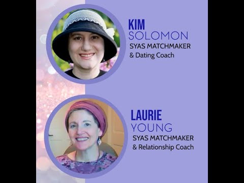 Dating Tip from Jewish Matchmakers Kim Solomon and Laurie Young (Seattle Shadchan)