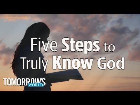 The Five MAIN Ways to Know God Better
