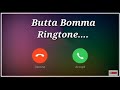 Butta Bomma IPhone Ringtone New Telugu Ringtone Butta Bomma Ringtone New I