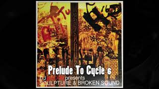 Part 2 - Prelude To Cycle 6