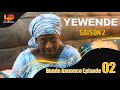 Série - Yewende - bande annonce - EPISODE 2