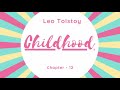 Childhood By Leo Tolstoy | Audiobook - Chapter 12