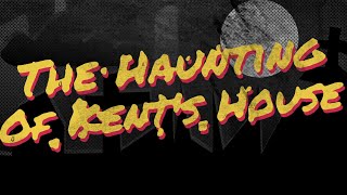 The Haunting Of Kent&#39;s House - Winterborn