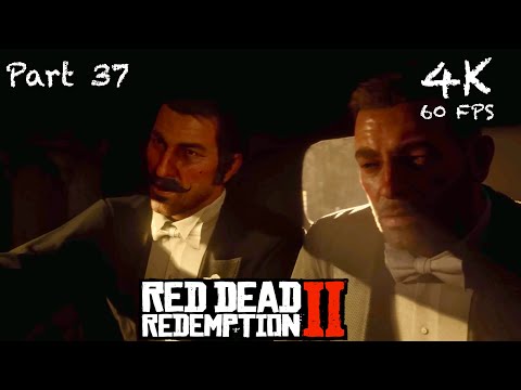 RED DEAD REDEMPTION 2 Gameplay Walkthrough Part 37 [4K ULTRA HD] - No Commentary