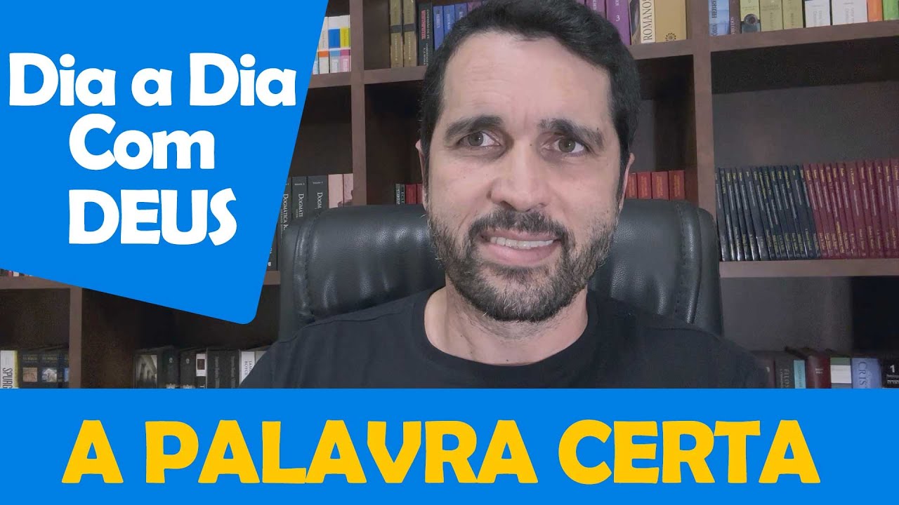 DIA A DIA COM DEUS - "A Palavra Certa Para o Dia Certo" - Paulo Junior