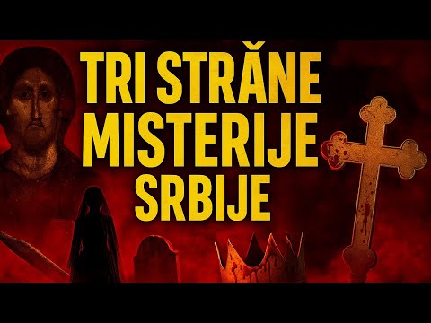 Tri strašne misterije Srbije: Hajduk Veljko, Crna svadba i prokletstvo Dečana