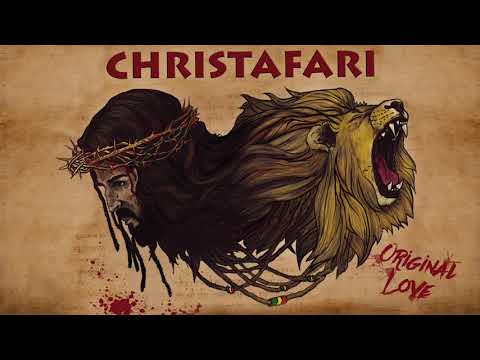 Christafari "Original Love" Full Album 2018