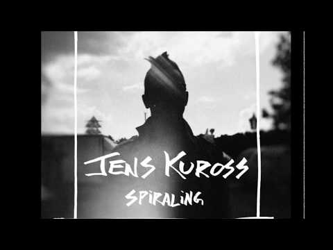 Jens Kuross - Spiraling (Official Audio)