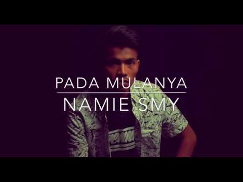 Pada Mulanya - Namie Smy (original demo version)