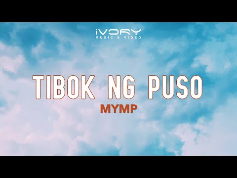 Tibok Ng Puso - M.Y.M.P.