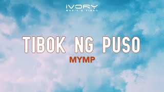 MYMP - Tibok Ng Puso (Official Lyric Video)