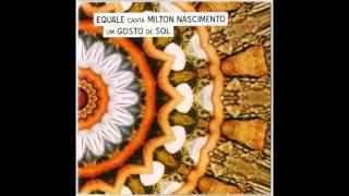 O que foi feito Devera, O que foi feito De Vera / Grupo Vocal Equale