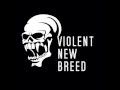 Violent New Breed - Here We Are (Audio) 