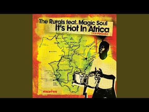 Its Hot in Africa (Magic Soul Spoken Word Mix)