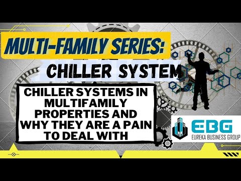 Chiller Systems in Multifamily Properties and Why They Are a Pain to Deal With