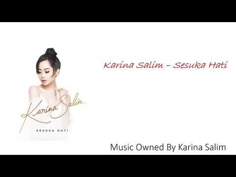 Karina Salim - Sesuka Hati (Lyrics)