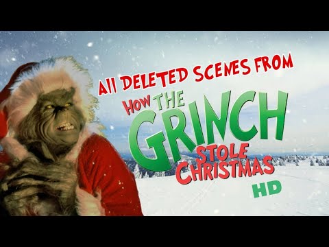 HD Grinch deleted scenes