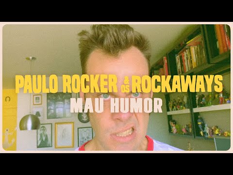 Mau Humor - Paulo Rocker