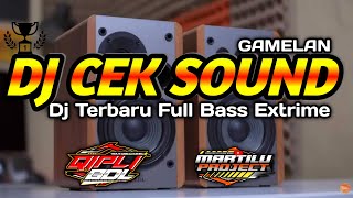 Download lagu DJ CEK SOUND GAMELAN TERBARU FULL BASS PALING EDAN mp3 Download lagu DJ CEK SOUND GAMELAN TERBARU FULL BASS PALING EDAN mp3