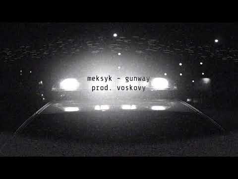 3.  Meksyk - Gunway prod. Voskovy