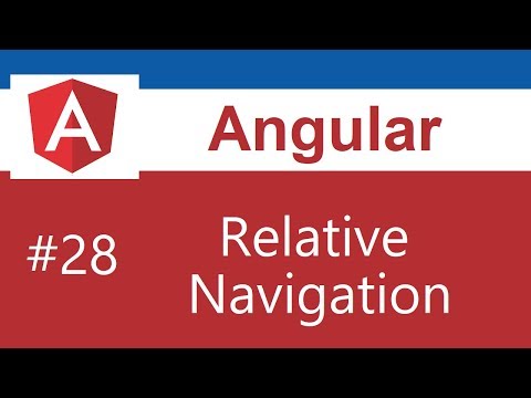 Angular Tutorial - 28 - Relative Navigation