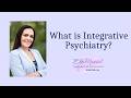 Integrative Psychiatry A Fuller Picture