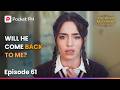 The Royal Accident EP 61 Will He Come Back To Me