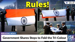 Government Shares Steps to Fold the Tri-Colour
