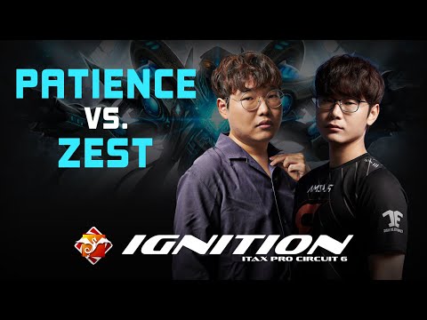 StarCraft 2 - PATIENCE vs ZEST - ITaX Pro Circuit 6: Ignition | Ro8 Group B