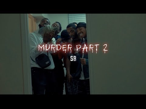 SB - Murder Part 2 (Official Video) shot by @Kodygracee