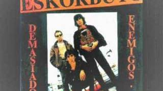 ESKORBUTO - ADIOS REINA MIA