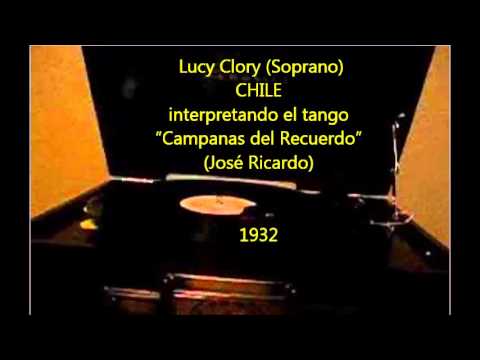 LUCY CLORY -   HERMANOS RICARDO -  CAMPANAS DEL RECUERDO  - TANGO