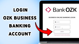 How To Login OZK Online Banking 2025 | Sign In & Access Your Bank OZK Account