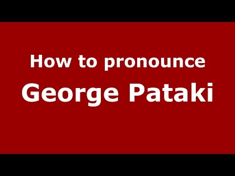 How to pronounce George Pataki