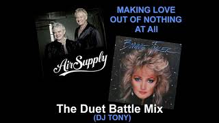 Air Supply &amp; Bonnie Tyler - Making Love Out of Nothing at All (Duet Battle Mix - DJ Tony 2017)