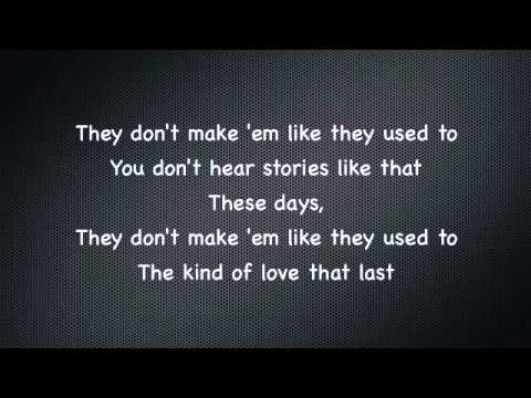 Warren Barfield - They Don't Make 'em Like They Used To (Lyrics)