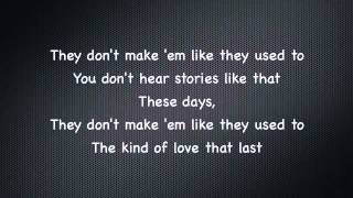 Warren Barfield - They Don't Make 'em Like They Used To (Lyrics)