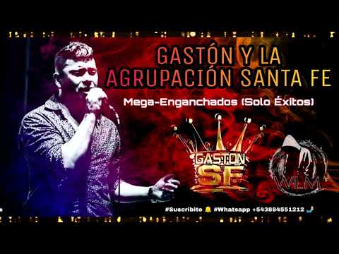 GASTÓN Y LA AGRUPACIÓN SANTA FE - Enganchados (Grandes Éxitos) ❌ DJ WALTER LA MUERTE ❌