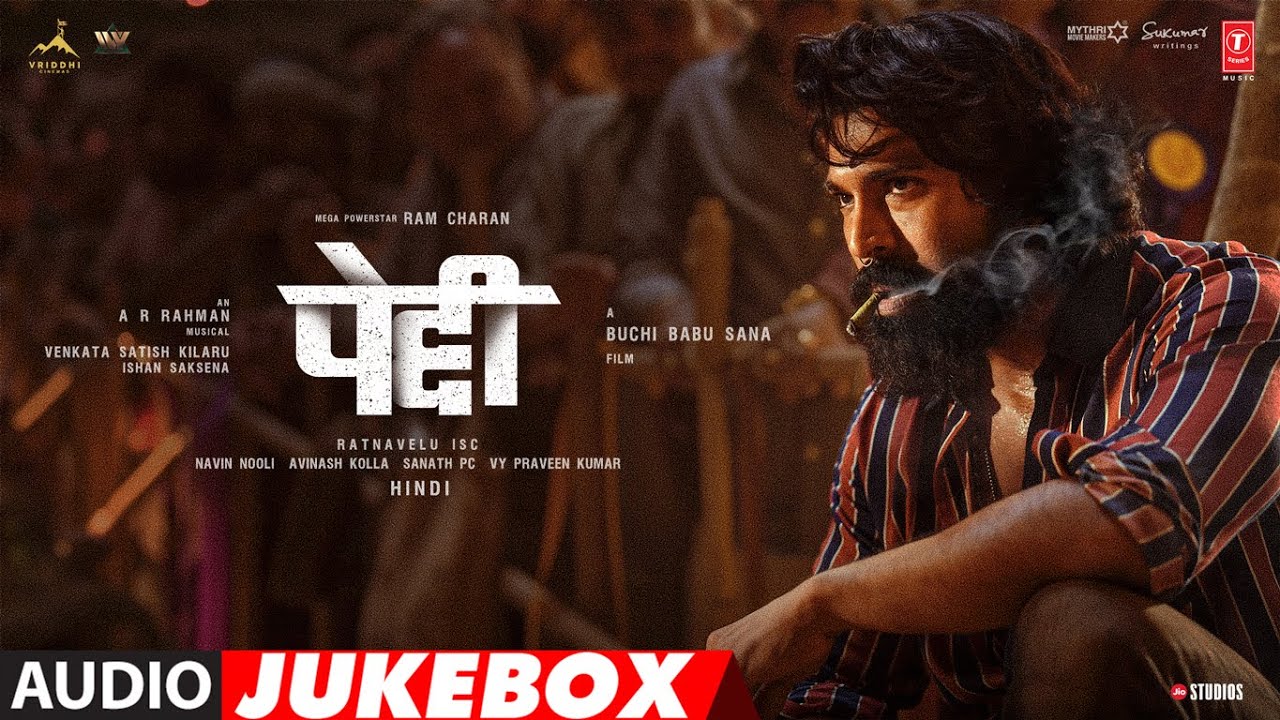 Peddi (Full Album) Hindi | Ram Charan | Janhvi Kapoor | AR Rahman | Buchi Babu Sana | T-Series