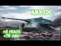 AMX CDC - 6 Frags 7K Damage - Surprised! - World Of Tanks