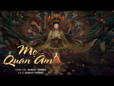 Mẹ Quan Âm - Hamlet Trương