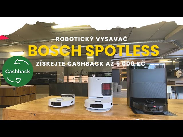 Bosch Spotless – dokonale čistý domov a až 5 000 Kč zpět díky Cashbacku!
