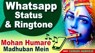 WHATSAPP STATUS & RINGTONE !! Mohan Hamare