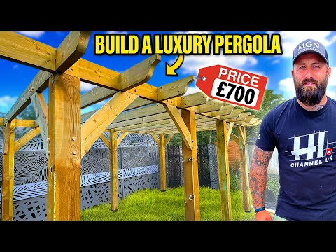 HOW TO BUILD A LUXURY PERGOLA FOR UNDER £700