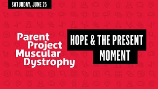 Hope & The Present Moment — PPMD 2022 Annual Conference