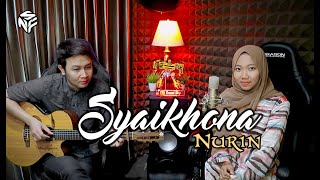 Download lagu Syaikhona | Nurin & Nathan NFS | Cover mp3