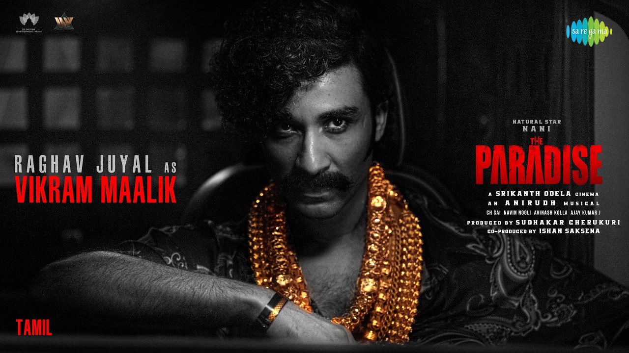 Raghav Juyal as Vikram Maalik | The Paradise (Tamil) | Nani | Srikanth Odela | Anirudh Ravichander