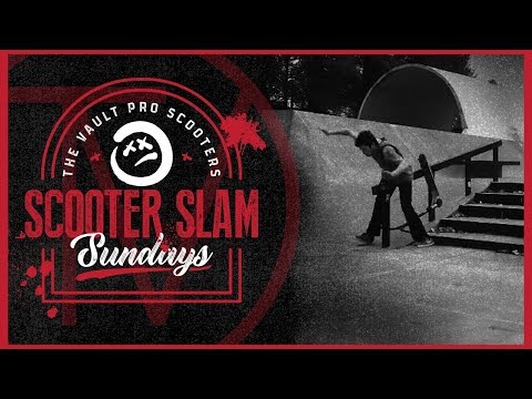 Scooter Slam Sundays - Episode 19 │ The Vault Pro Scooters