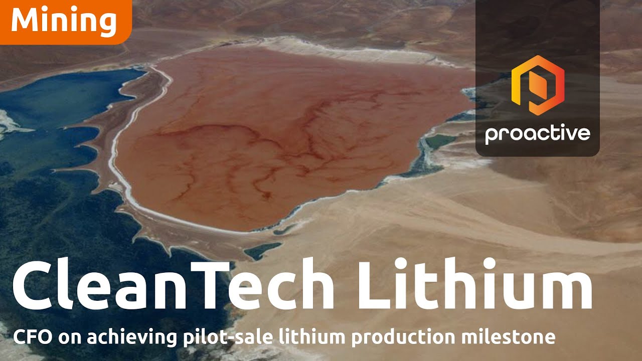 CleanTech Lithium's Gordon Stein on achieving pilot-sale lithium production milestone